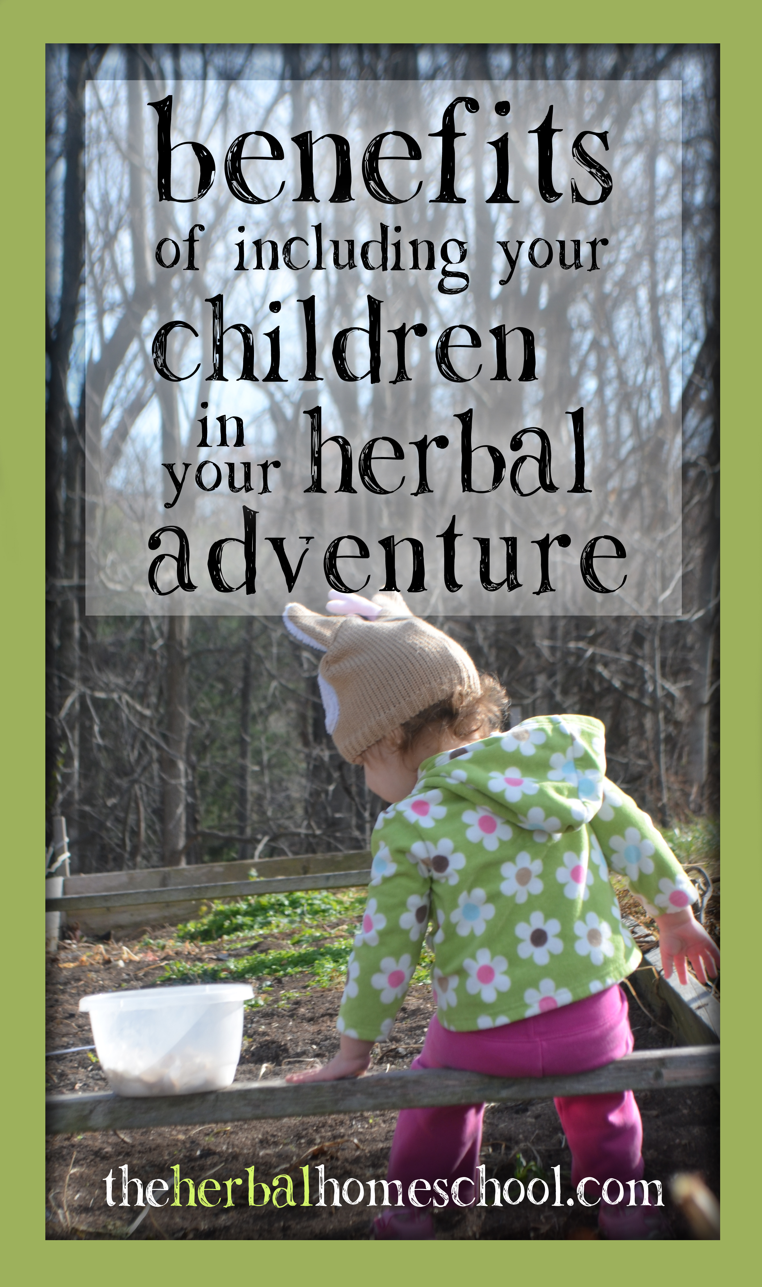 Benefits of including children in your herbal adventure